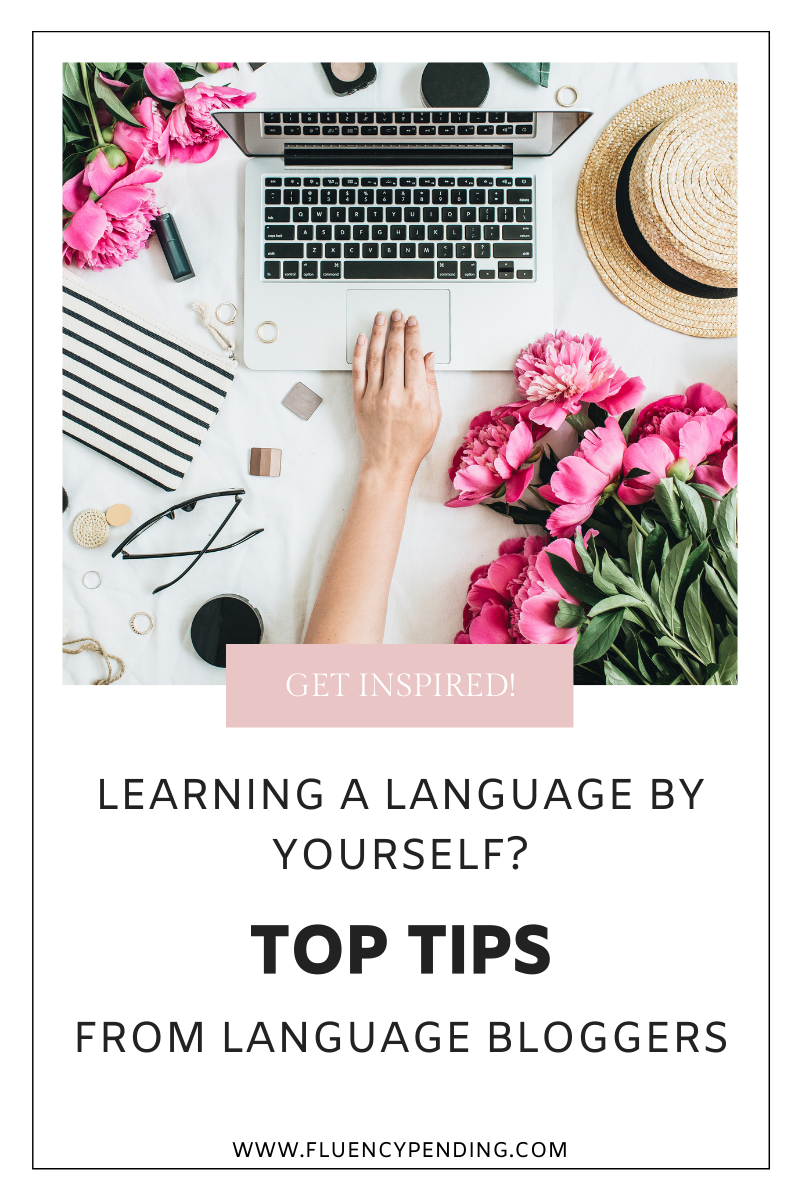 How to Learn a Language By Yourself_ Tips From Language Bloggers